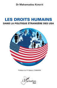 Title: Les droits humains dans la politique étrangère des USA, Author: Mahamadou Konaté