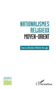 Title: Nationalismes religieux: Moyen-Orient, Author: Editions L'Harmattan