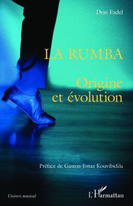 Title: La rumba: Origine et évolution, Author: Don Fadel