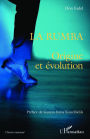 La rumba: Origine et évolution