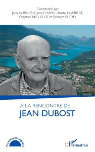 Title: A la rencontre de... Jean Dubost, Author: Jacques Bineau