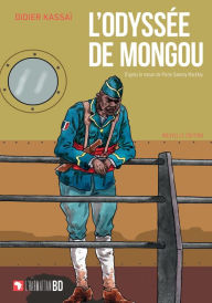 Title: L'Odyssée de Mongou. Nouvelle édition: D'après le roman de Pierre Sammy Mackfoy - Edition augmentée d'un cahier historique, Author: Didier Kassaï