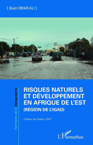 Title: Risques naturels et développement en Afrique de l'Est (Région de l'IGAD), Author: Bouh Omar Ali