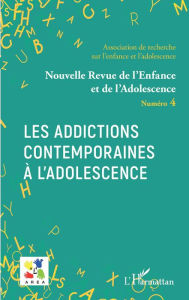 Title: Les addictions contemporaines à l'adolescence: Dossier coordonné par Aziz Essadek, Gérard Shadili, Author: Emmanuelle Granier