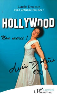 Title: Hollywood non merci, Author: Grégoire Philibert