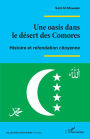 Une oasis dans le désert des Comores: Histoire et refondation citoyenne