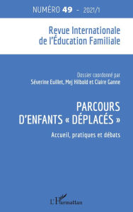 Title: Parcours d'enfants déplacés: Accueil, pratiques et débats, Author: Séverine Euillet