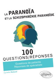 Title: La Paranoïa et la Schizophrénie paranoïde, Author: Cyrielle Richard