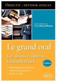 Title: Le Grand Oral. Les droits et libertés fondamentaux - 2e édition, Author: Ronan Bernard-Menoret