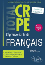 Title: Réussir l'épreuve écrite de français - CRPE - Nouveau concours 2022, Author: Céline Calvet
