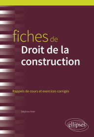 Title: Fiches de Droit de la construction, Author: Delphine Pelet