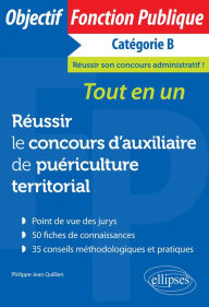 Title: Réussir le concours d'auxiliaire de puériculture territorial principal de 2e classe. Tout-en-un, Author: Philippe-Jean Quillien
