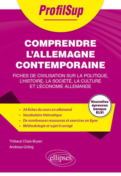 Comprendre l'Allemagne contemporaine: Fiches de civilisation sur la politique, l'histoire, la société, la culture et l'économie allemande