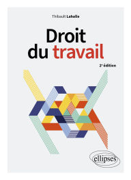 Title: Droit du travail, Author: Thibault Lahalle