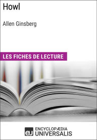 Title: Howl d'Allen Ginsberg: Les Fiches de lecture d'Universalis, Author: Encyclopaedia Universalis