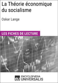 Title: La Théorie économique du socialisme d'Oskar Lange: Les Fiches de lecture d'Universalis, Author: Encyclopaedia Universalis