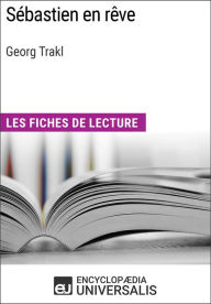 Title: Sébastien en rêve de Georg Trakl: Les Fiches de lecture d'Universalis, Author: Encyclopaedia Universalis