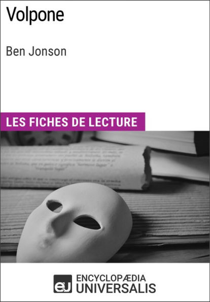 Volpone de Ben Jonson: Les Fiches de lecture d'Universalis