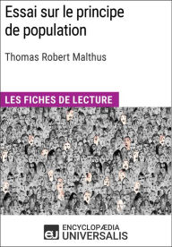 Title: Essai sur le principe de population de Thomas Robert Malthus: Les Fiches de lecture d'Universalis, Author: Encyclopaedia Universalis