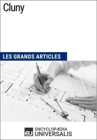 Title: Cluny: Les Grands Articles d'Universalis, Author: Encyclopaedia Universalis