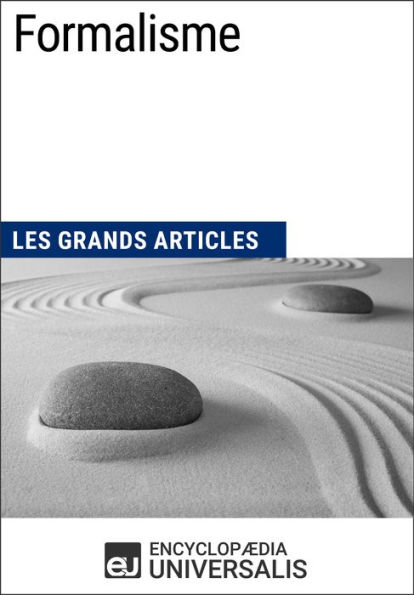 Formalisme: Les Grands Articles d'Universalis