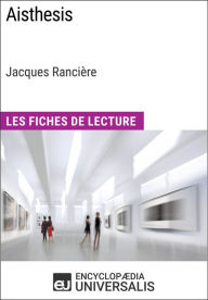 Title: Aisthesis de Jacques Rancière: Les Fiches de Lecture d'Universalis, Author: Encyclopaedia Universalis