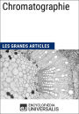 Chromatographie: Les Grands Articles d'Universalis