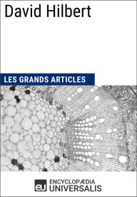 Title: David Hilbert: Les Grands Articles d'Universalis, Author: Encyclopaedia Universalis