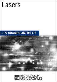 Title: Lasers: Les Grands Articles d'Universalis, Author: Encyclopaedia Universalis