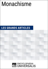 Title: Monachisme: Les Grands Articles d'Universalis, Author: Encyclopaedia Universalis