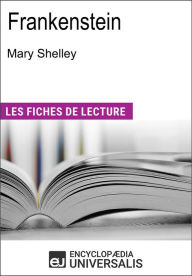 Title: Frankenstein de Mary Shelley: Les Fiches de lecture d'Universalis, Author: Encyclopaedia Universalis
