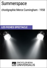 Title: Summerspace (chorégraphie Merce Cunningham - 1958): Les Fiches Spectacle d'Universalis, Author: Encyclopaedia Universalis