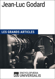 Title: Jean-Luc Godard: Les Grands Articles d'Universalis, Author: Encyclopaedia Universalis