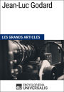 Jean-Luc Godard: Les Grands Articles d'Universalis