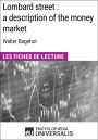 Lombard street : a description of the money market de Walter Bagehot: Les Fiches de Lecture d'Universalis