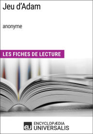 Title: Jeu d'Adam (anonyme): Les Fiches de Lecture d'Universalis, Author: Encyclopaedia Universalis