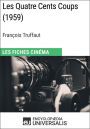 Les Quatre Cents Coups de François Truffaut: Les Fiches Cinéma d'Universalis