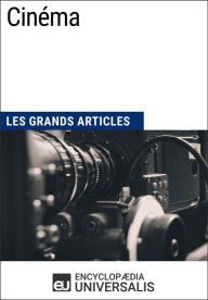 Title: Cinéma: Les Grands Articles d'Universalis, Author: Encyclopaedia Universalis