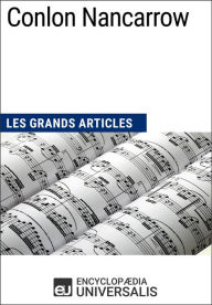 Title: Conlon Nancarrow: Les Grands Articles d'Universalis, Author: Encyclopaedia Universalis