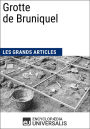 Grotte de Bruniquel: Les Grands Articles d'Universalis