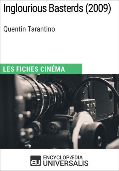 Inglourious Basterds de Quentin Tarantino: Les Fiches Cinéma d'Universalis