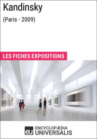 Title: Kandinsky (Paris - 2009): Les Fiches Exposition d'Universalis, Author: Encyclopaedia Universalis