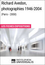 Richard Avedon, photographies 1946-2004 (Paris - 2008): Les Fiches Exposition d'Universalis