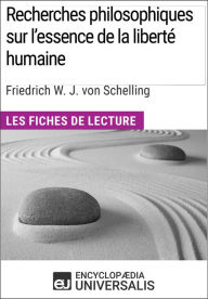Title: Recherches philosophiques sur l'essence de la liberté humaine de Schelling: Les Fiches de lecture d'Universalis, Author: Encyclopaedia Universalis