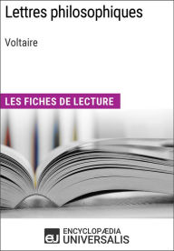 Title: Lettres philosophiques de Voltaire: Les Fiches de lecture d'Universalis, Author: Encyclopaedia Universalis