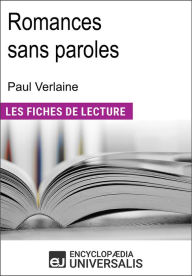 Title: Romances sans paroles de Paul Verlaine: Les Fiches de lecture d'Universalis, Author: Encyclopaedia Universalis