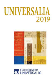 Title: Universalia 2019: Les personnalités, la politique, les connaissances, la culture en 2019, Author: Encyclopaedia Universalis