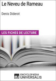 Title: Le Neveu de Rameau de Denis Diderot: Les Fiches de lecture d'Universalis, Author: Encyclopaedia Universalis