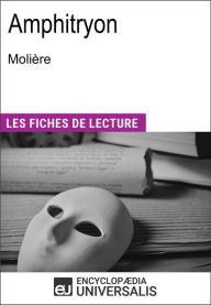 Title: Amphitryon de Molière: Les Fiches de Lecture d'Universalis, Author: Encyclopædia Universalis