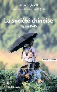 Title: La société chinoise depuis 1949, Author: Tania Angeloff